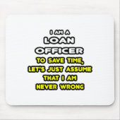 Grappige Loan Officer T-shirts en geschenken Muismat (Voorkant)