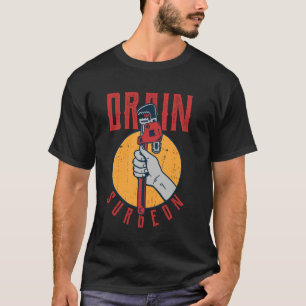 Grappige Loodgieter Afvoer Chirurg Loodgieter Pijp T-shirt