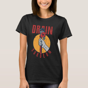Grappige Loodgieter Afvoer Chirurg Loodgieter Pijp T-shirt