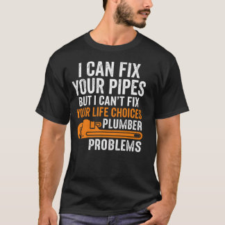Grappige Loodgieter Ik Kan Uw Leidingen Repareren  T-shirt