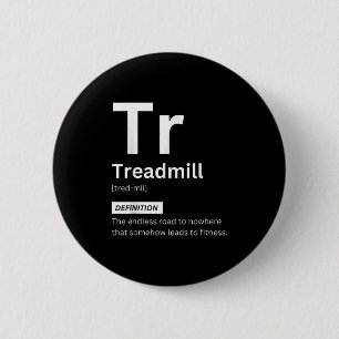 Grappige Loopband Definitie Gym Fitness Motivatie  Ronde Button 5,7 Cm