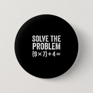 Grappige Los Het Probleem 67 Meme Zes Zeven Ronde Button 5,7 Cm