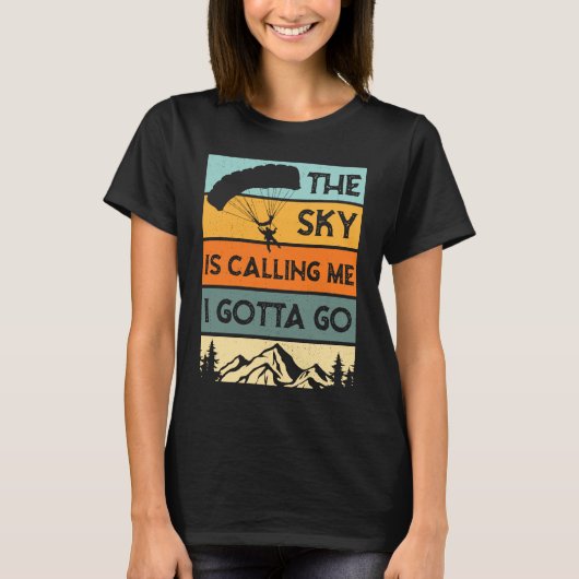 Grappige lucht roept me, ik moet gaan parachutespr t-shirt (Voorkant)