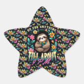 Grappige luiaard citaat overal afdrukken ster sticker (Voorkant)