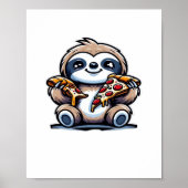 Grappige luiaard eten Pizza, Kawaii Dierenvriend O Poster (Voorkant)
