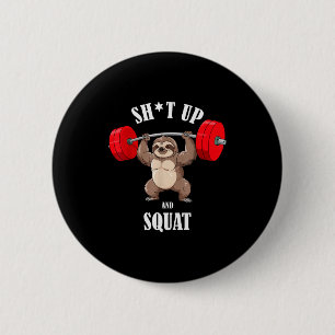 Grappige Luiaard Fitness Squat Workout Gewichtheff Ronde Button 5,7 Cm