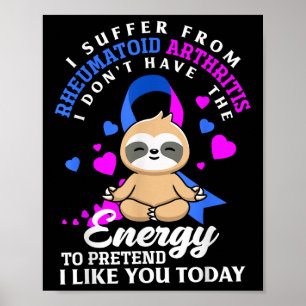 Grappige luiaard ik lijd aan reumatoïde artritis o poster