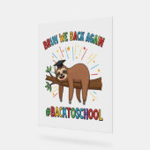 Grappige luiaard terug naar school acryl bord (Hoek)