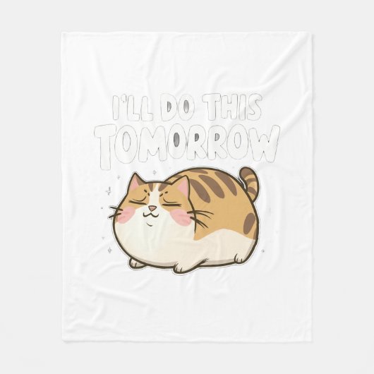 Grappige luie kat - 'Ik doe dit morgen' Fleece Deken (Voorkant)