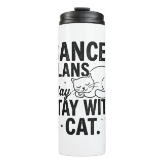 Grappige Luie Kat Quote Annuleer Plannen Blijf Bij Thermosbeker