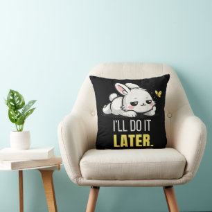 Grappige Luie Konijn Ik Doe Het Later Cute Dier Me Kussen