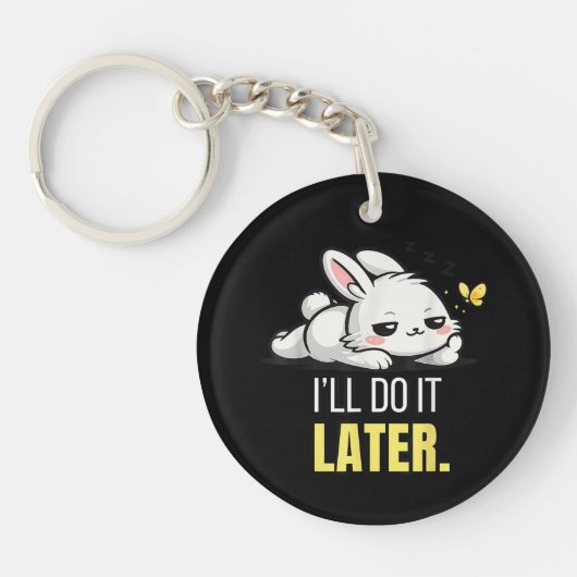 Grappige Luie Konijn Ik Doe Het Later Cute Dier Me Sleutelhanger (Voorkant)