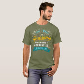 Grappige Machinist Apprentice Geweldige baan T-shirt (Voorkant volledig)