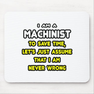 Grappige Machinist T-shirts en geschenken Muismat