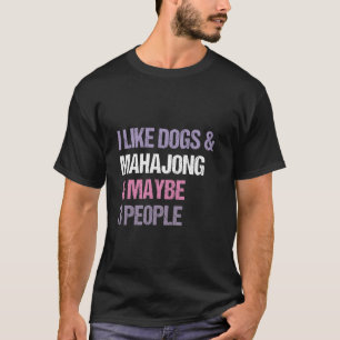 Grappige Mahjong en Hondenliefhebber Idee u2013 In T-shirt