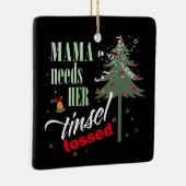 Grappige mama heeft haar Tinsel Tossed Blk ID1116  Keramisch Ornament (Rechts)