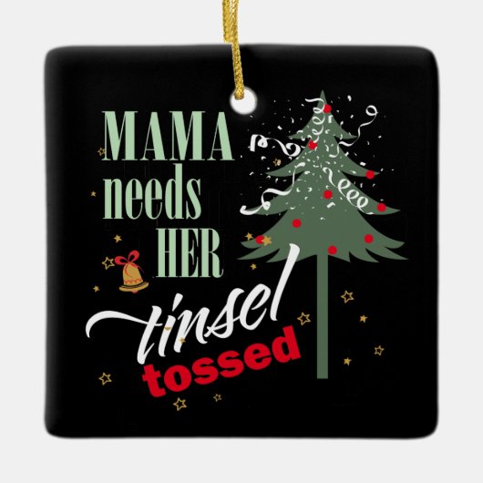 Grappige mama heeft haar Tinsel Tossed Blk ID1116  Keramisch Ornament (Voorkant)