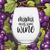 Grappige Mama heeft wijn woord kunst nodig Wijnglas Zonder Voet
