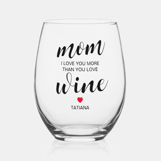 Grappige mama Ik hou meer van je Wijnglas Zonder Voet (Voorkant)