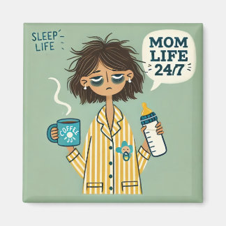 Grappige mama magneet - "Mom Life 24/7" - Uitgeput