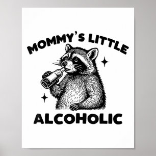 Grappige mama's kleine alcoholische Schattigee was Poster