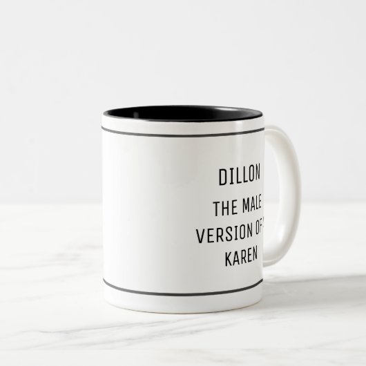 Grappige Man Karen Op Maat Tweekleurige Koffiemok (Voorkant rechts)