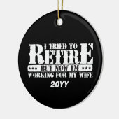 Grappige man pensioen - nu werken voor vrouw keramisch ornament (Links)