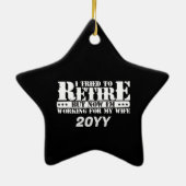 Grappige man pensioen - nu werken voor vrouw keramisch ornament (Achterkant)