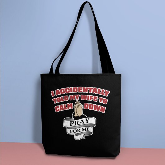 Grappige man quote - Bid voor me tote bag