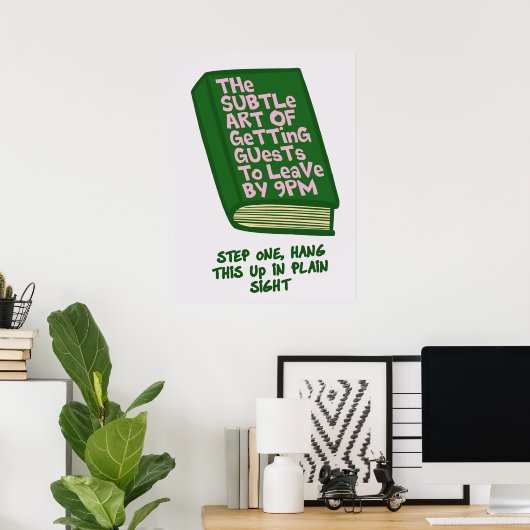 Grappige manier om feesten te beëindigen poster (Thuiskantoor)