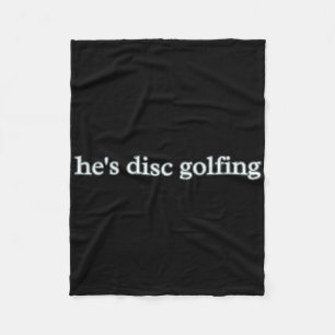 Grappige mannen letterprint woorden Hij is disc go Fleece Deken