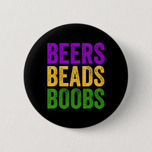 Grappige Mardi Gras Beers Kralen Borst T-shirt New Ronde Button 5,7 Cm