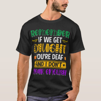 Grappige Mardi Gras-optocht citaat T-shirt