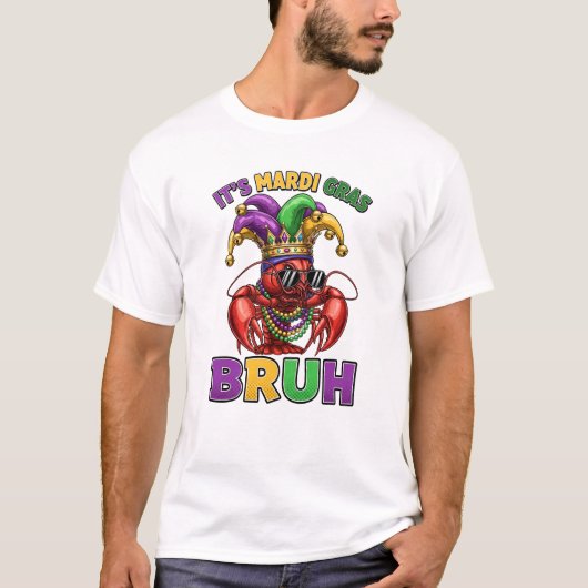 Grappige Mardi Gras Rivierkreeft Bruh T-shirt (Voorkant)