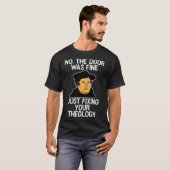 Grappige Martin Luther Fixing Theology Premium T-shirt (Voorkant volledig)