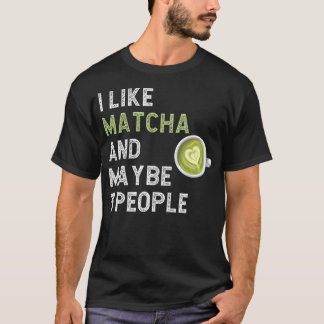 Grappige Matcha Groene Thee Fan Ik Hou Van Matcha  T-shirt