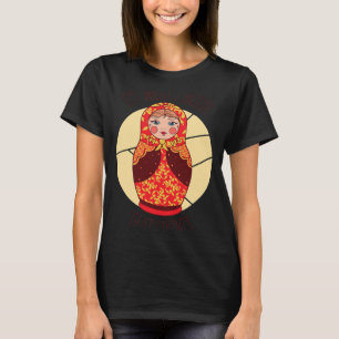 Grappige Matryoshka Russische Nesting Dolls T-shirt