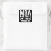 Grappige MBA Master Degree Afstudeerdag Vierkante Sticker (Tas)