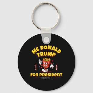 Grappige McDonald Trump voor President 2024 Franse Sleutelhanger