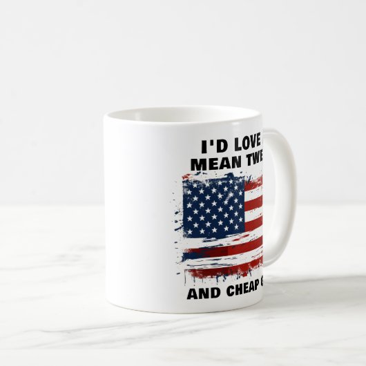 Grappige Mean Tweets en Goedkope Gas American Flag Koffiemok (Voorkant rechts)