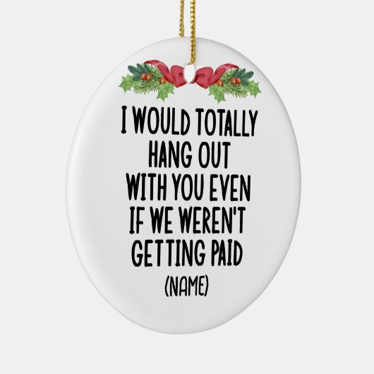 Grappige Medewerker Beste Vriend Aangepaste Naam Keramisch Ornament (Rechts)