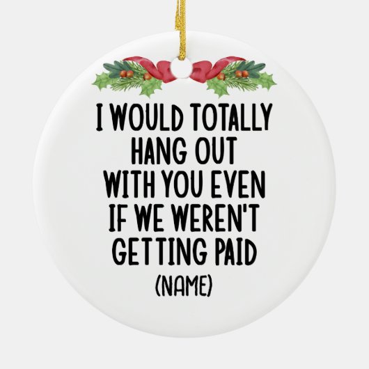 Grappige Medewerker Beste Vriend Aangepaste Naam Keramisch Ornament (Achterkant)