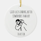 Grappige Medewerker Gift Meme Art Office Humor Keramisch Ornament (Voorkant)