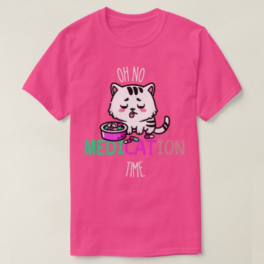 Grappige medicatie Grappige kat medicatie 1 T-shirt (Design voorkant)