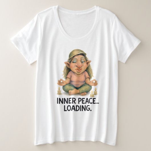 Grappige meditatietrol - Inner Peace Loading Quote Grote Maat T-shirt (Design voorkant)