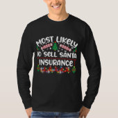 Grappige meest waarschijnlijk om Santa Verzekering T-shirt (Voorkant)