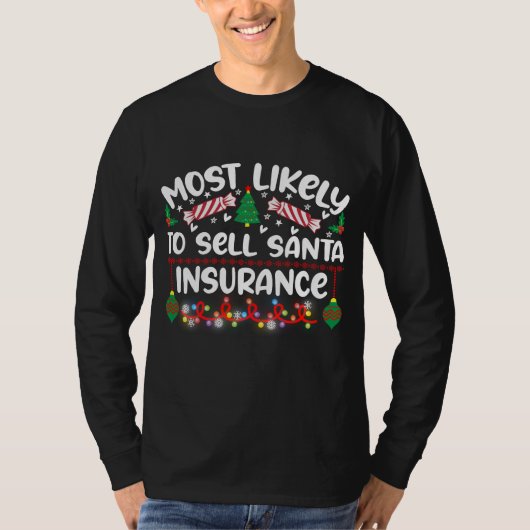 Grappige meest waarschijnlijk om Santa Verzekering T-shirt (Voorkant)