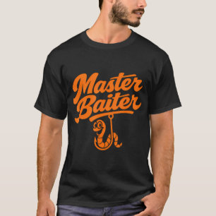 Grappige Meester Aaszetter Visworm Haak Vader Grap T-shirt