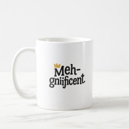 Grappige "Meh-gnifieke" mok – Sarcasistische koffi
