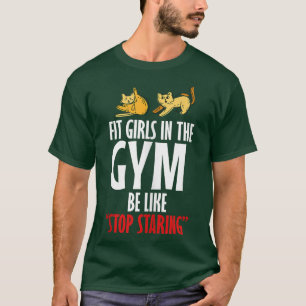 Grappige Meisjes Fitness Meme 98 T-shirt